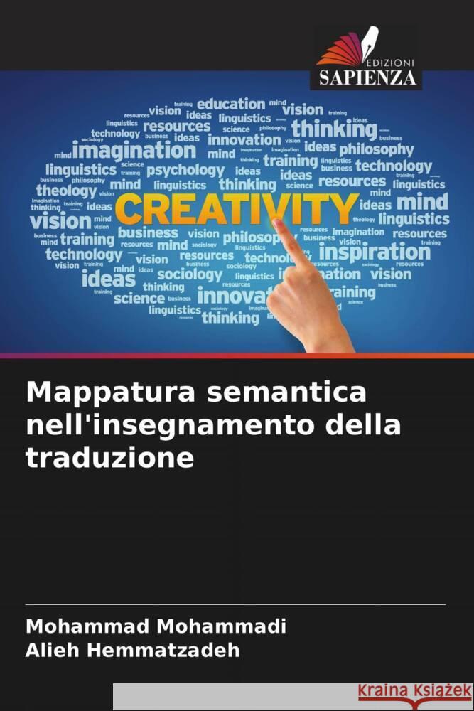 Mappatura semantica nell'insegnamento della traduzione Mohammadi, Mohammad, Hemmatzadeh, Alieh 9786206512752 Edizioni Sapienza