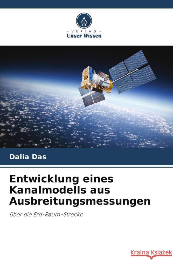 Entwicklung eines Kanalmodells aus Ausbreitungsmessungen Das, Dalia 9786206512875