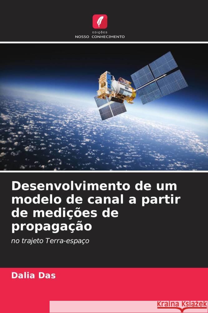 Desenvolvimento de um modelo de canal a partir de medições de propagação Das, Dalia 9786206512912