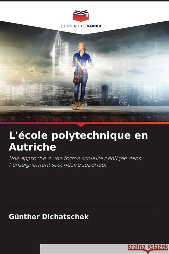 L'école polytechnique en Autriche Dichatschek, Günther 9786206513933