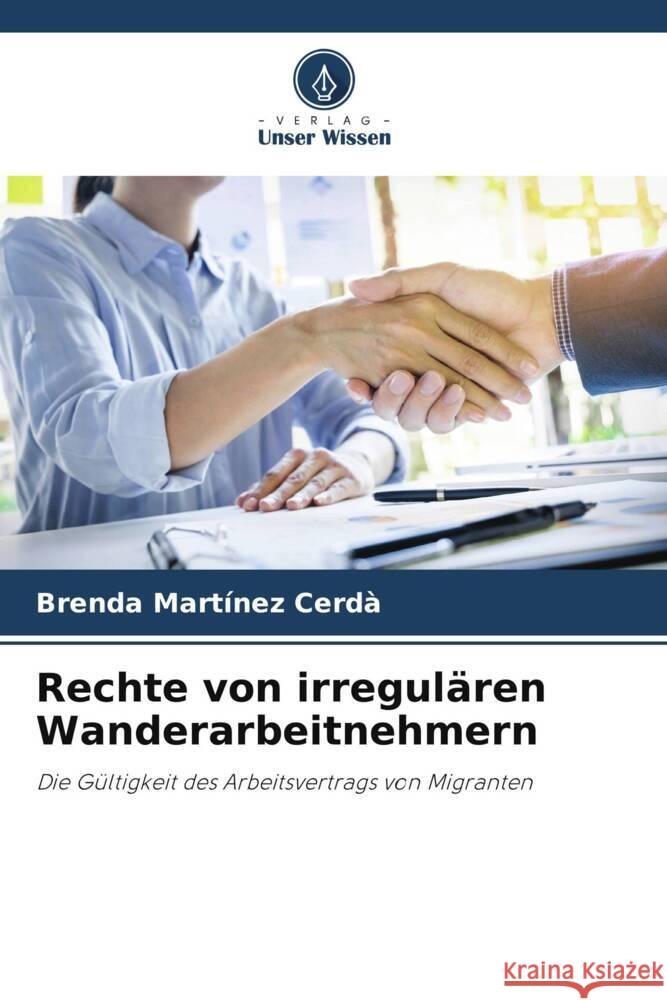 Rechte von irregulären Wanderarbeitnehmern Martínez Cerdà, Brenda 9786206513995