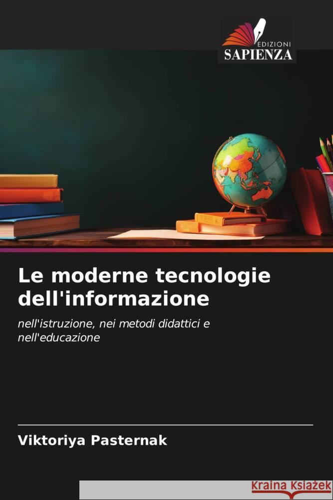 Le moderne tecnologie dell'informazione Pasternak, Viktoriya 9786206514794