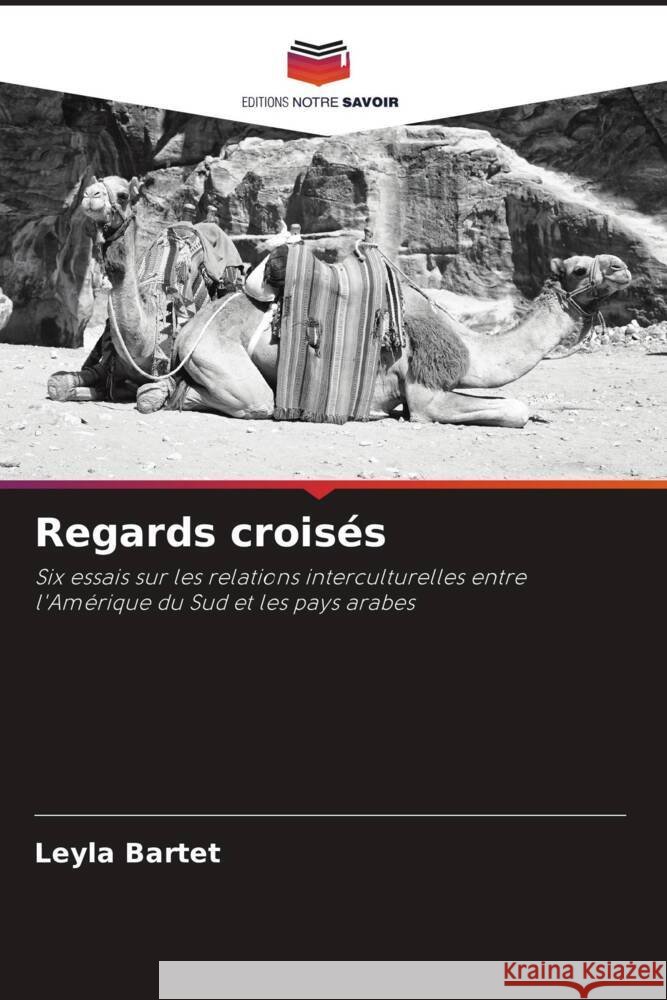 Regards croisés Bartet, Leyla 9786206515951