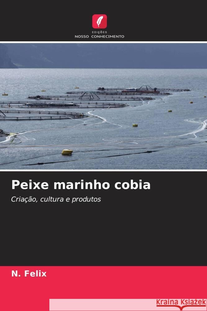 Peixe marinho cobia Felix, N. 9786206516842