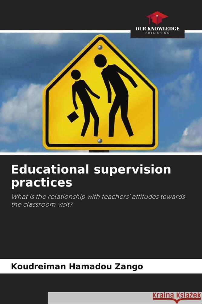 Educational supervision practices Zango, Koudreiman Hamadou 9786206517665 Our Knowledge Publishing