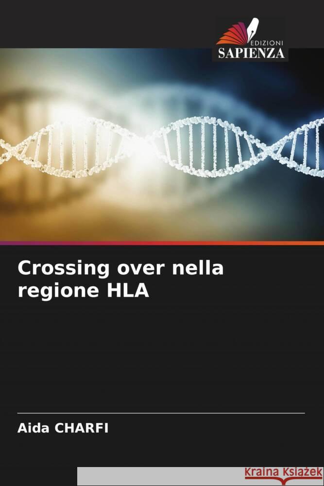 Crossing over nella regione HLA Charfi, Aida 9786206517979