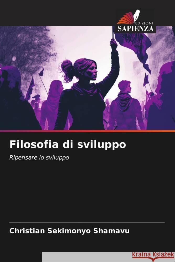 Filosofia di sviluppo SEKIMONYO SHAMAVU, Christian 9786206518082 Edizioni Sapienza