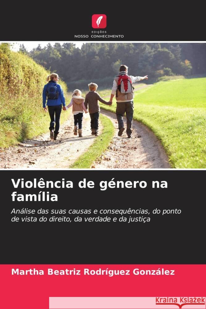 Violência de género na família Rodríguez González, Martha Beatriz 9786206518419