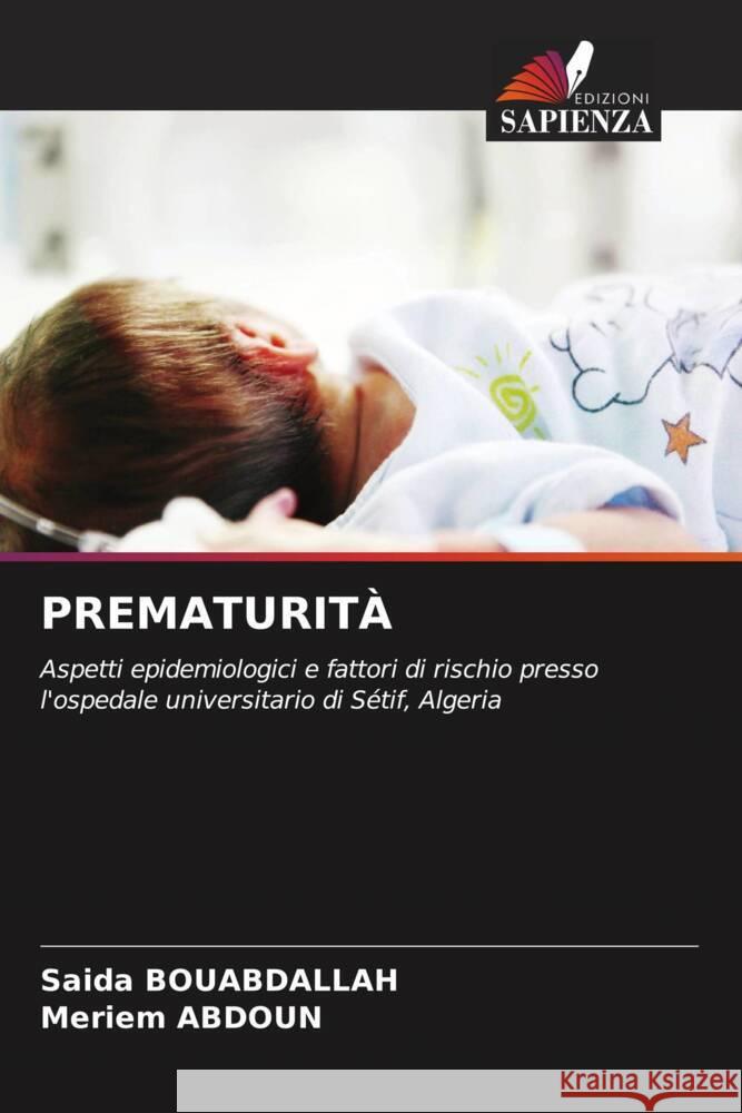 PREMATURITÀ Bouabdallah, Saida, ABDOUN, Meriem 9786206518860