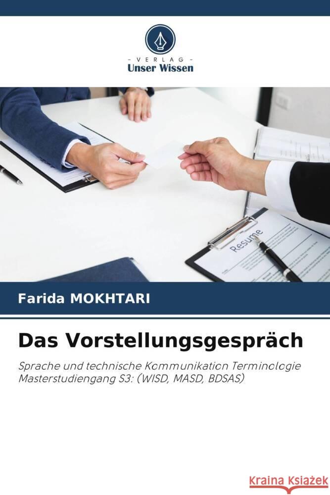 Das Vorstellungsgespr?ch Farida Mokhtari 9786206519027