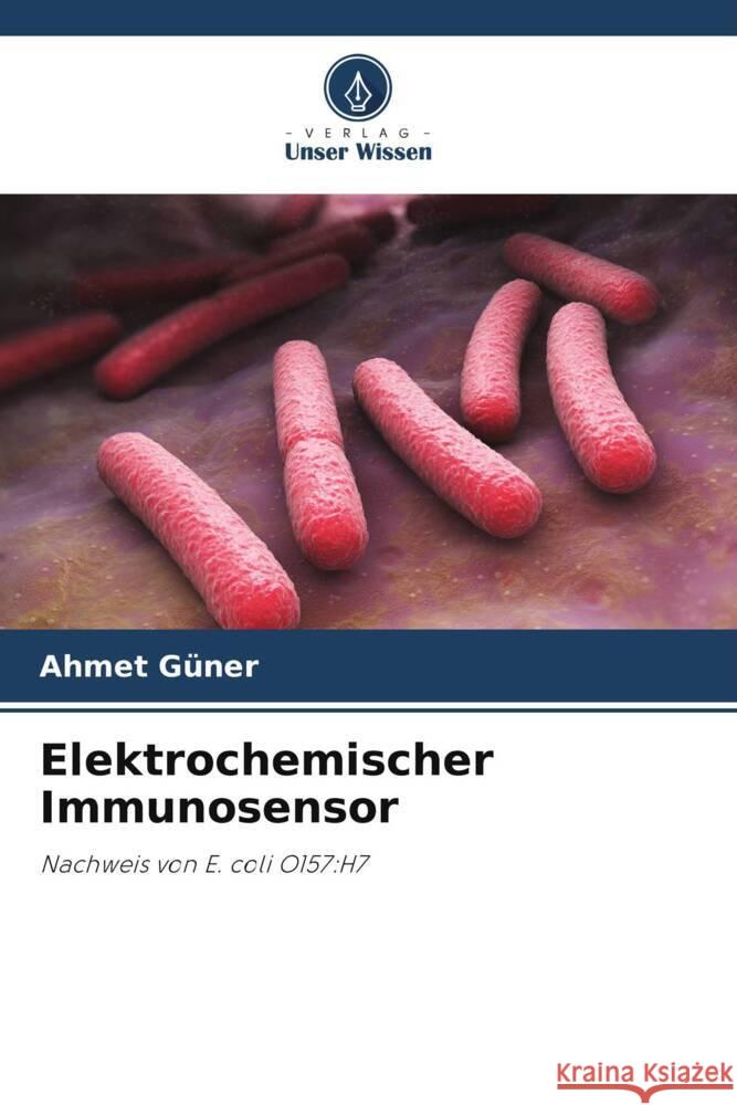 Elektrochemischer Immunosensor Güner, Ahmet 9786206520405