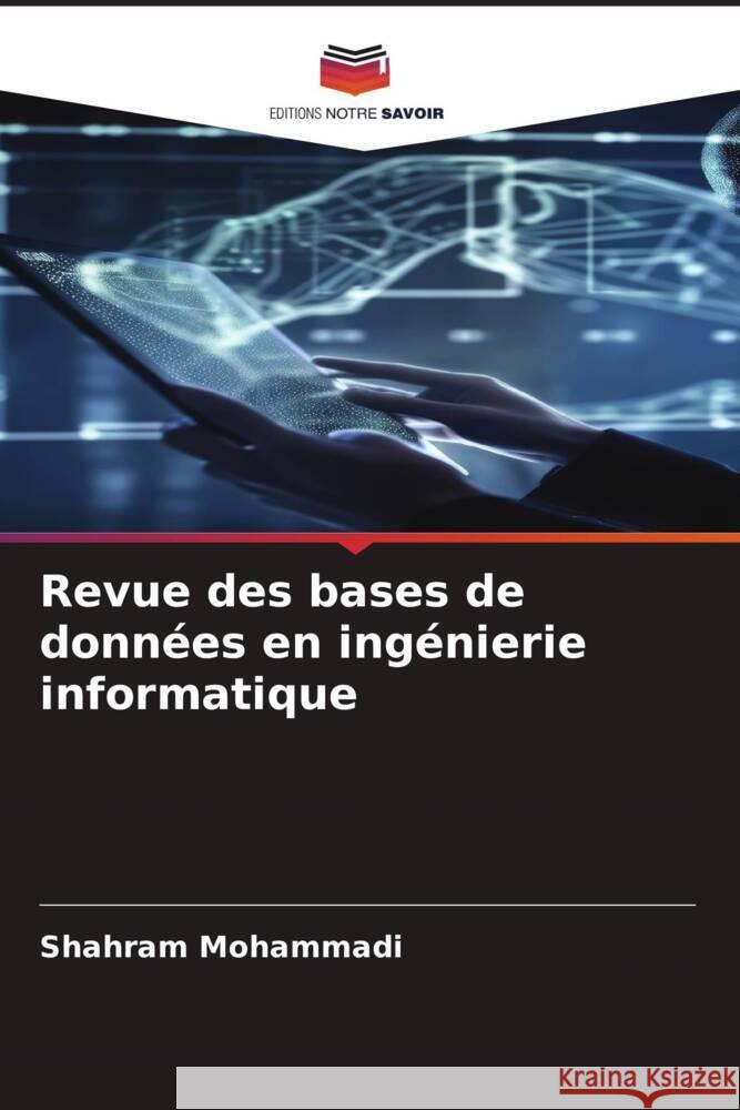 Revue des bases de données en ingénierie informatique Mohammadi, Shahram 9786206521389