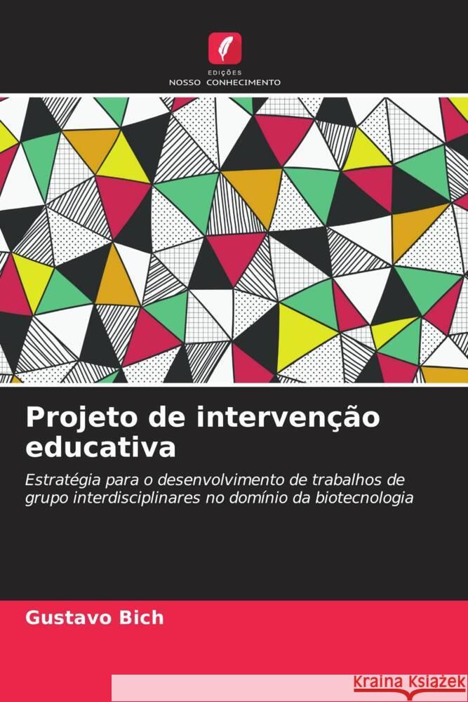 Projeto de intervenção educativa Bich, Gustavo 9786206522065