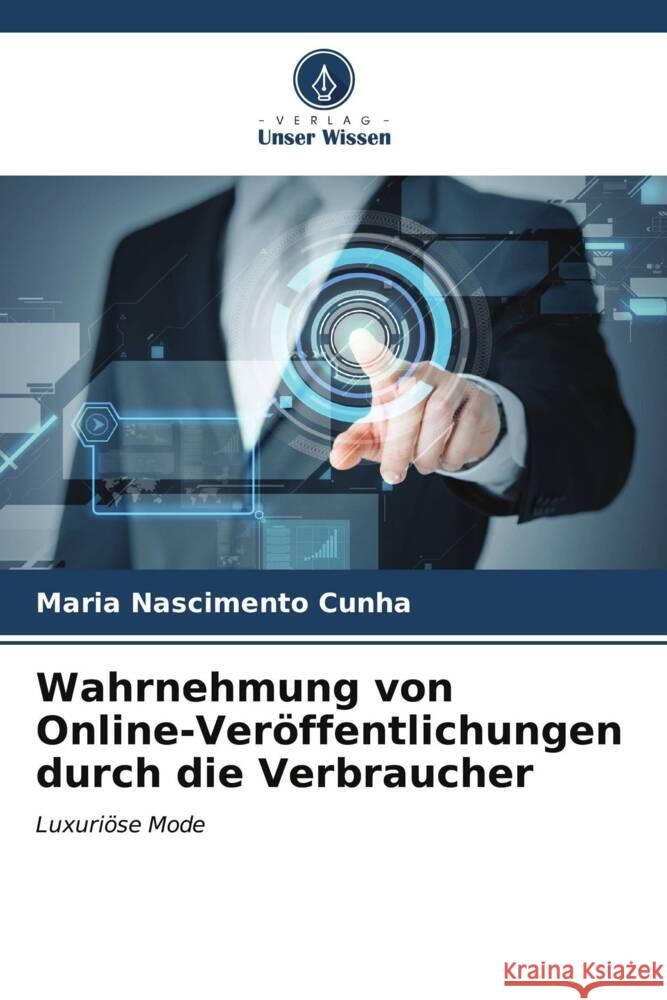 Wahrnehmung von Online-Veröffentlichungen durch die Verbraucher Cunha, Maria Nascimento 9786206523574