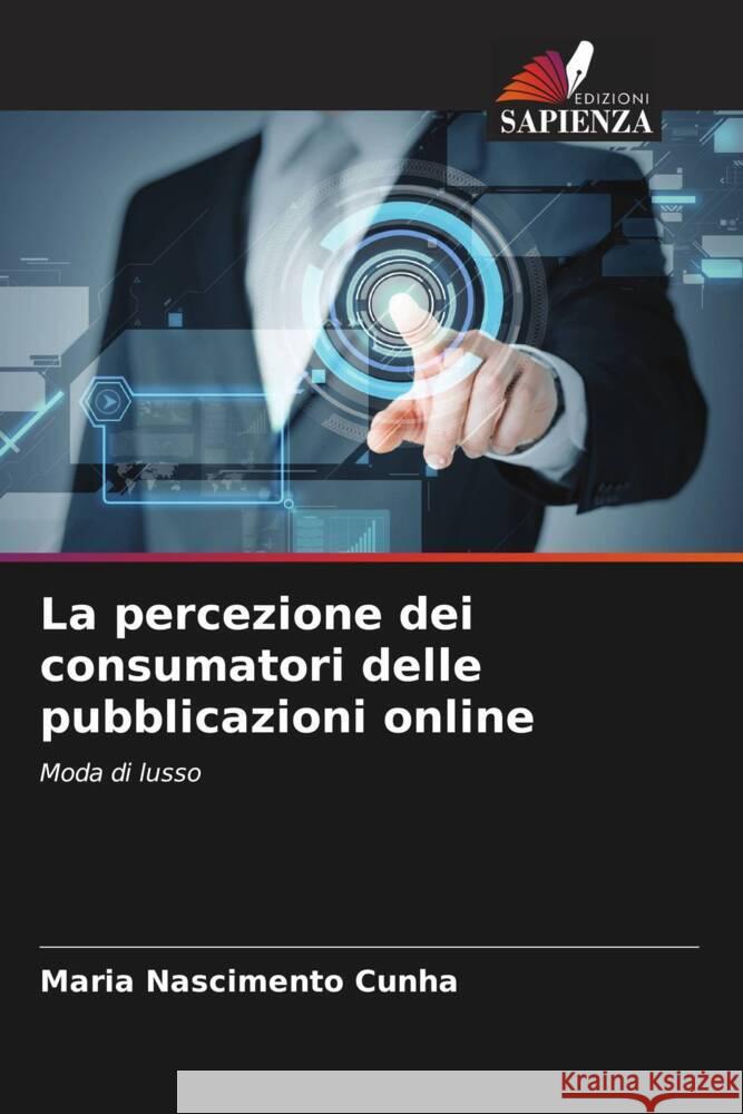 La percezione dei consumatori delle pubblicazioni online Cunha, Maria Nascimento 9786206523635