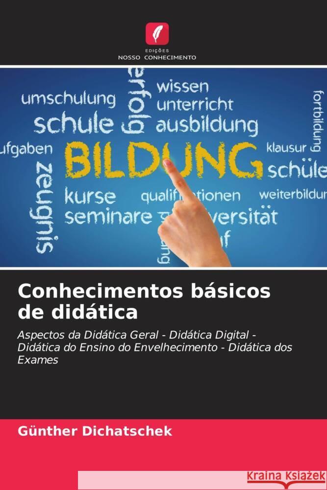 Conhecimentos básicos de didática Dichatschek, Günther 9786206525370