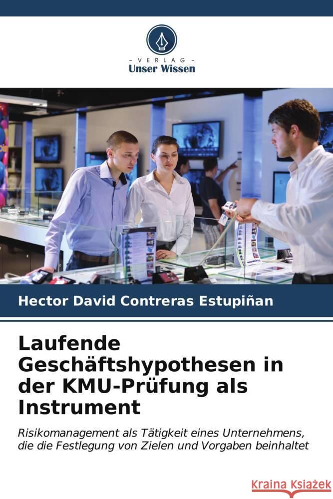 Laufende Geschäftshypothesen in der KMU-Prüfung als Instrument Contreras Estupiñan, Hector David 9786206526476