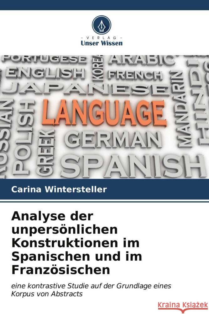 Analyse der unpersönlichen Konstruktionen im Spanischen und im Französischen Wintersteller, Carina 9786206526599 Verlag Unser Wissen