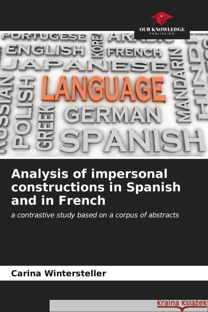 Analysis of impersonal constructions in Spanish and in French Wintersteller, Carina 9786206526612