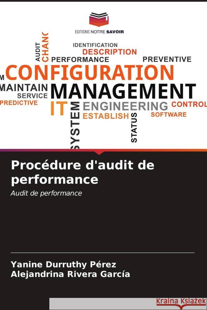 Procédure d'audit de performance Durruthy Pérez, Yanine, Rivera García, Alejandrina 9786206527183