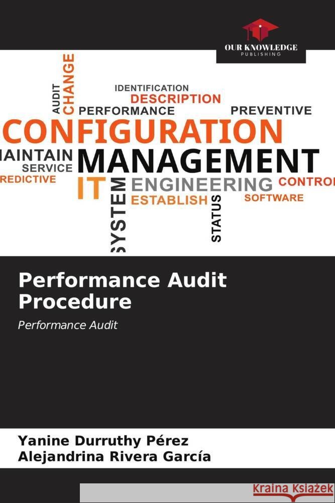 Performance Audit Procedure Durruthy Pérez, Yanine, Rivera García, Alejandrina 9786206527213