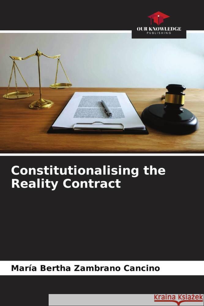 Constitutionalising the Reality Contract Zambrano Cancino, María Bertha 9786206527664