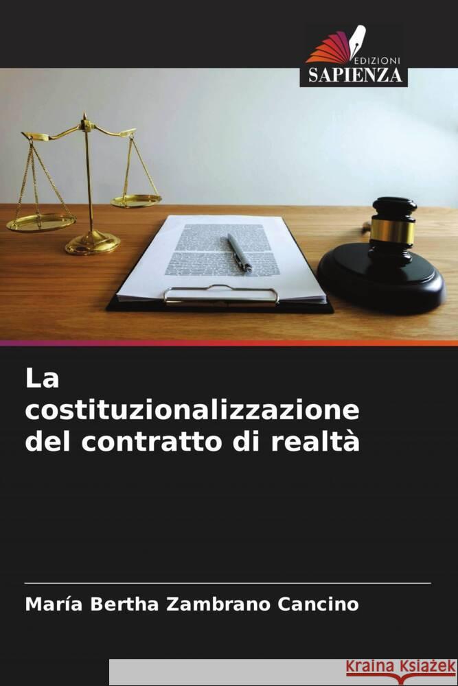 La costituzionalizzazione del contratto di realtà Zambrano Cancino, María Bertha 9786206527688