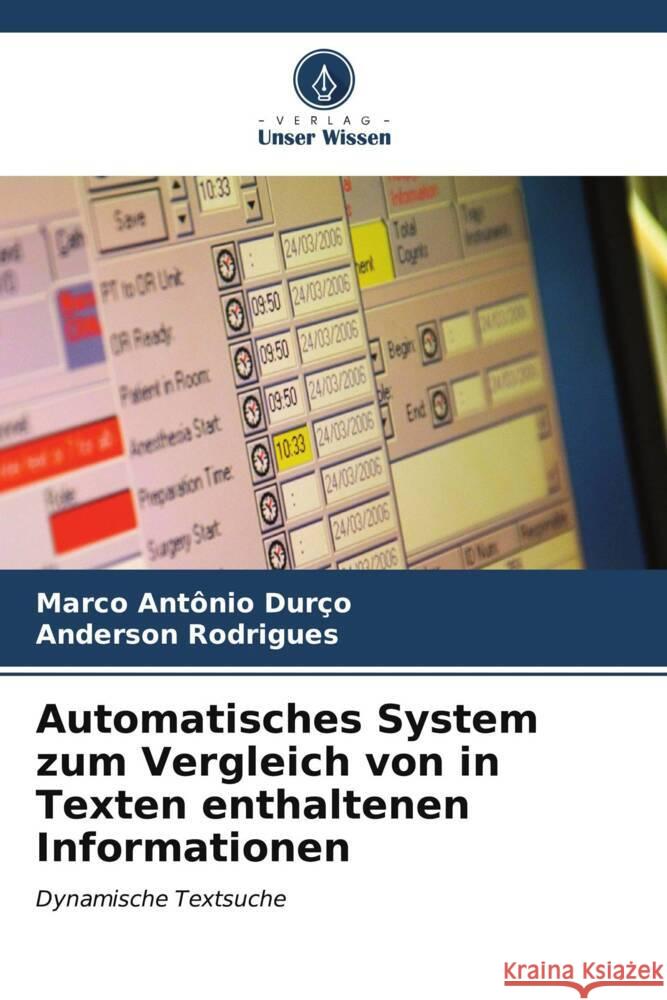 Automatisches System zum Vergleich von in Texten enthaltenen Informationen Durço, Marco Antônio, Rodrigues, Anderson 9786206529057