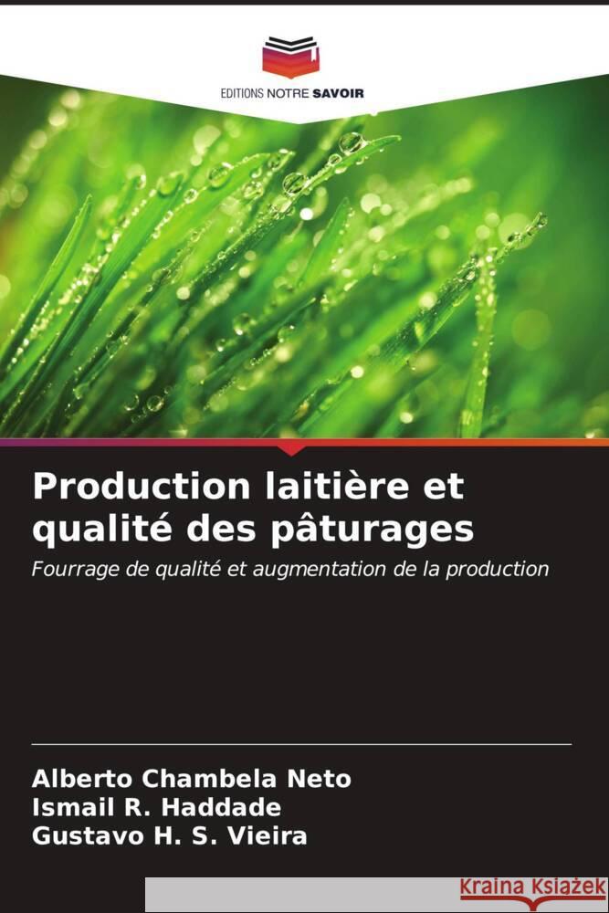 Production laitière et qualité des pâturages Chambela Neto, Alberto, R. Haddade, Ismail, H. S. Vieira, Gustavo 9786206529231