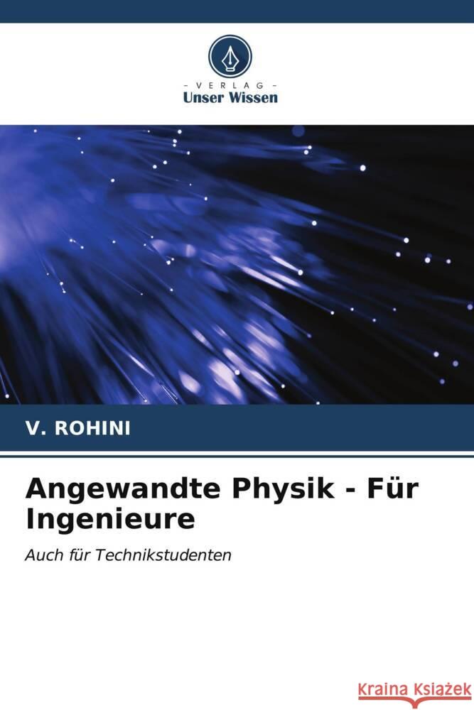 Angewandte Physik - Für Ingenieure ROHINI, V. 9786206530121