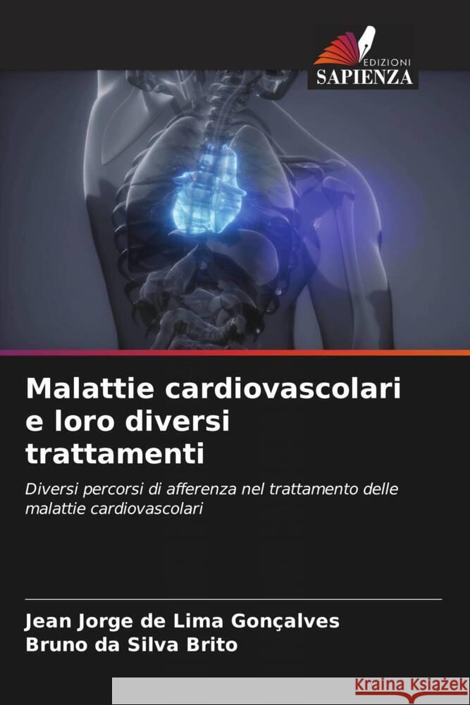 Malattie cardiovascolari e loro diversi trattamenti Gonçalves, Jean Jorge de Lima, Brito, Bruno da Silva 9786206531128