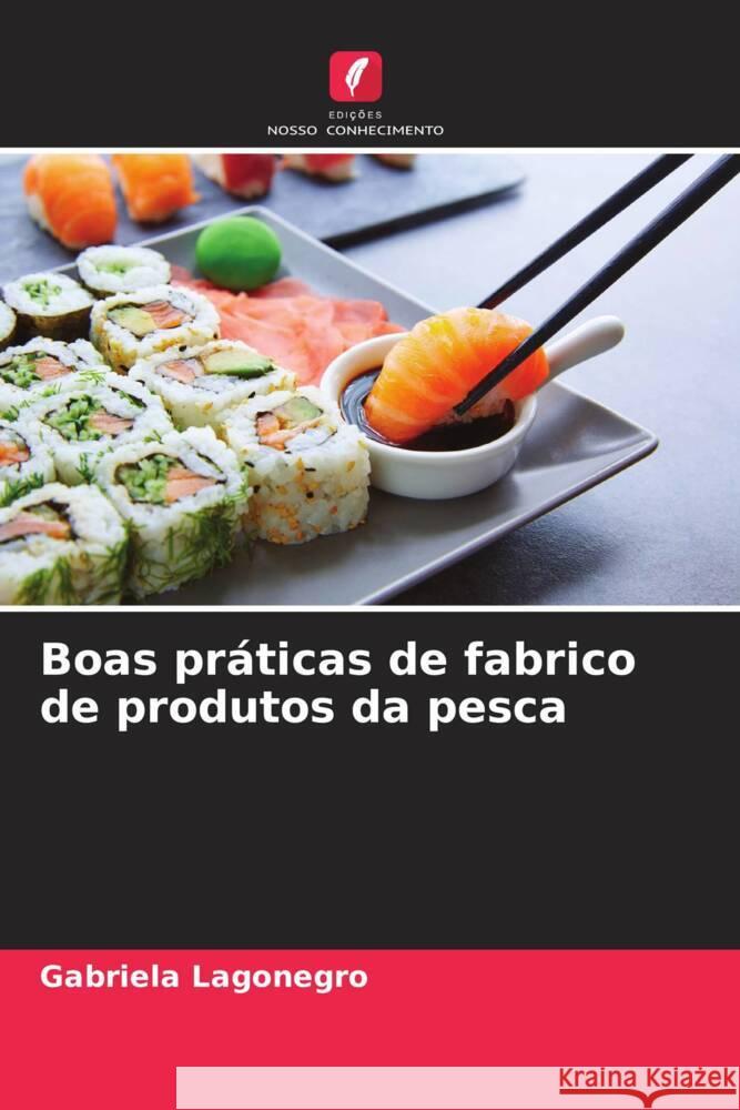 Boas práticas de fabrico de produtos da pesca Lagonegro, Gabriela 9786206531753