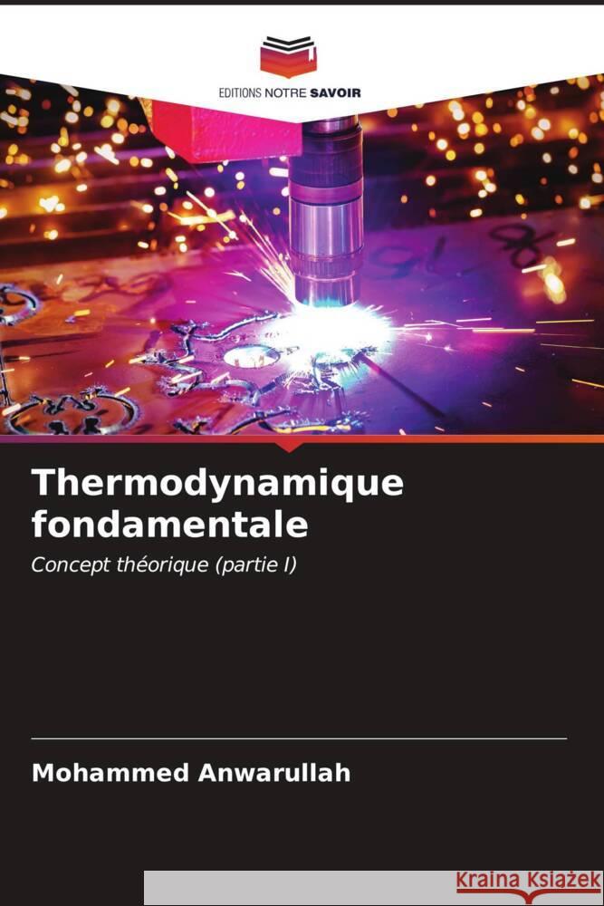 Thermodynamique fondamentale Anwarullah, Mohammed 9786206531883