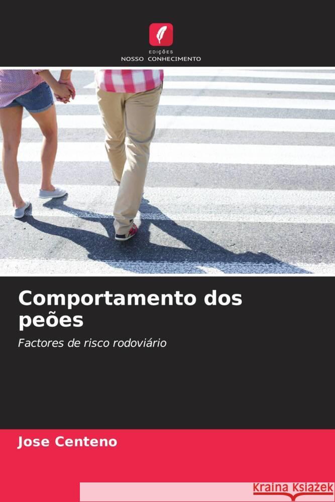 Comportamento dos peões Centeno, Jose 9786206534259