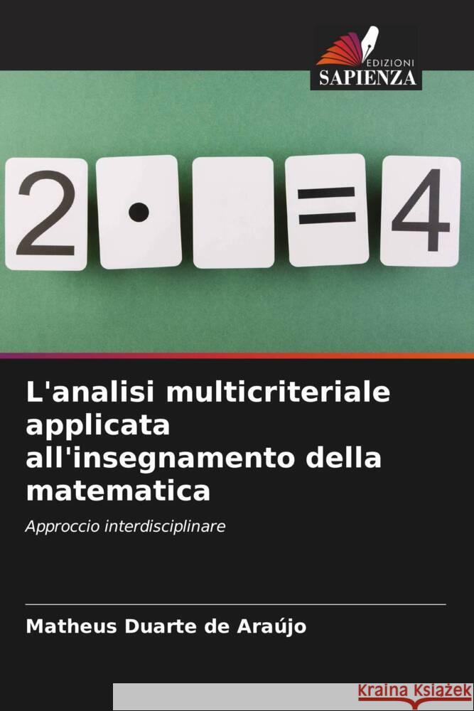 L'analisi multicriteriale applicata all'insegnamento della matematica Araújo, Matheus Duarte de 9786206536093