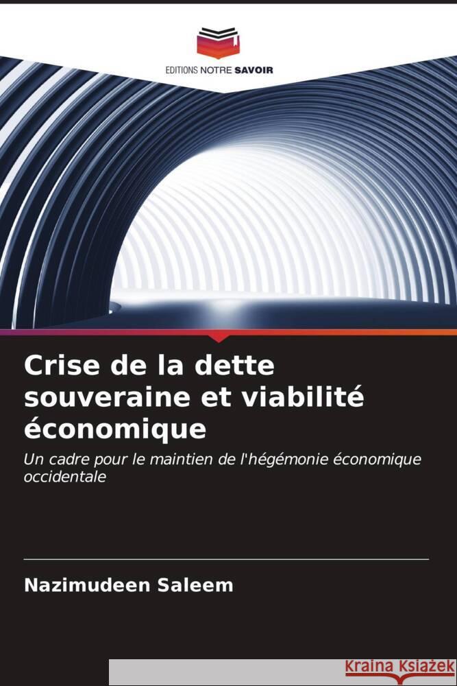 Crise de la dette souveraine et viabilité économique Saleem, Nazimudeen 9786206537588