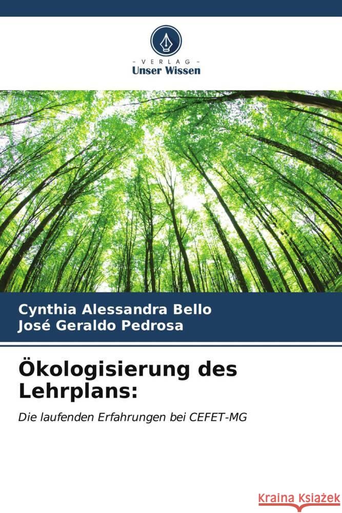 Ökologisierung des Lehrplans: Bello, Cynthia Alessandra, Pedrosa, José Geraldo 9786206538042