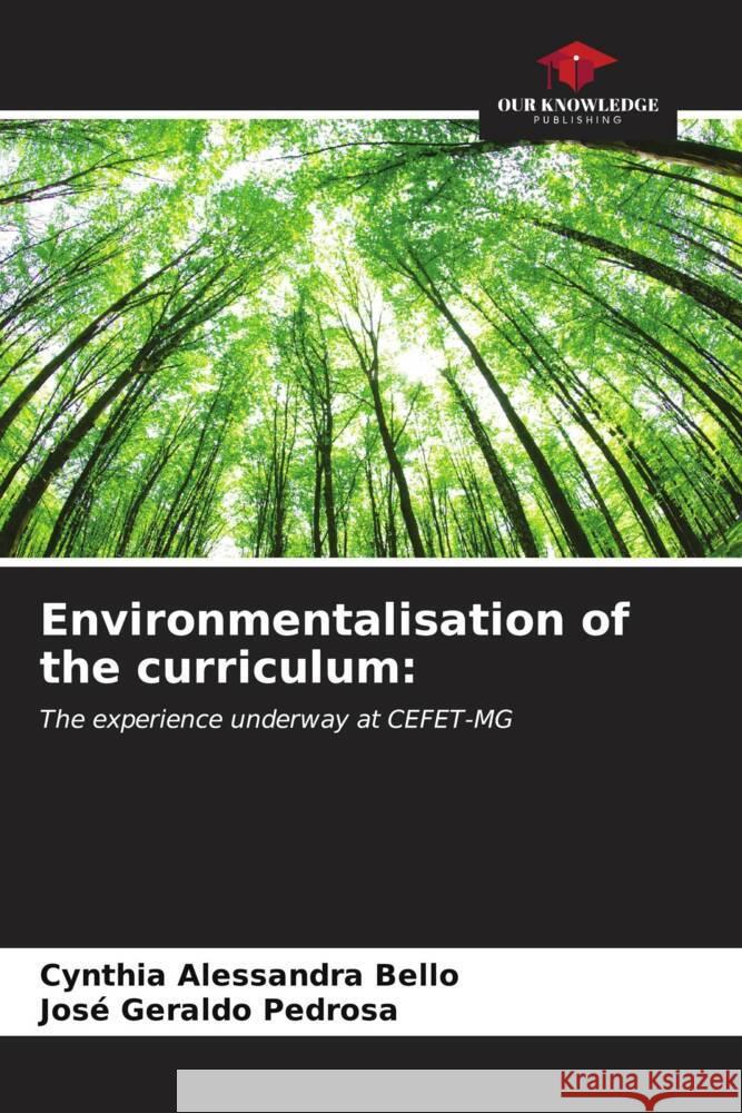 Environmentalisation of the curriculum: Bello, Cynthia Alessandra, Pedrosa, José Geraldo 9786206538059