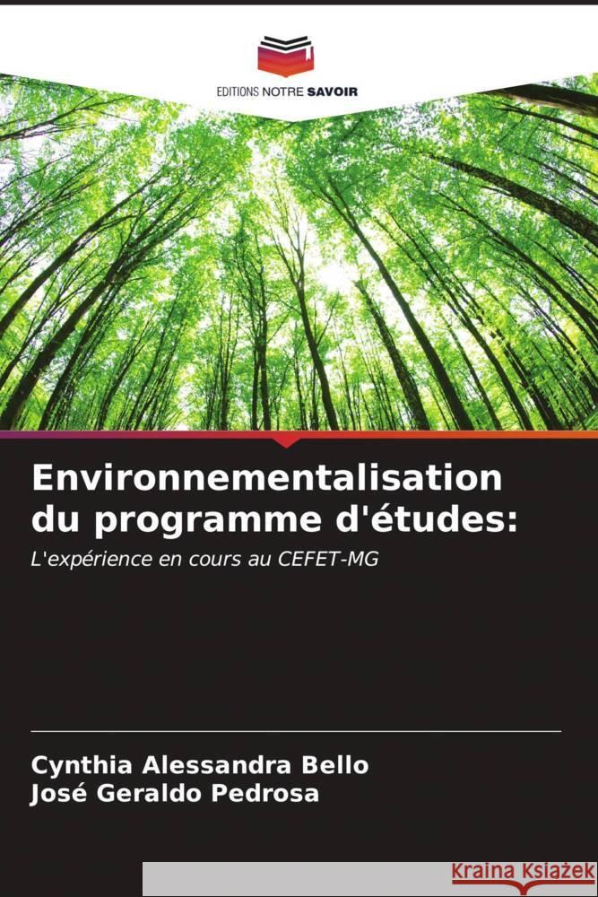 Environnementalisation du programme d'études: Bello, Cynthia Alessandra, Pedrosa, José Geraldo 9786206538073