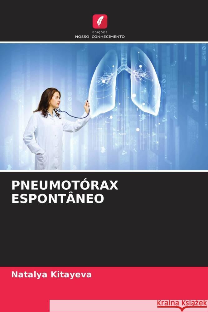 PNEUMOTÓRAX ESPONTÂNEO Kitayeva, Natalya 9786206538479