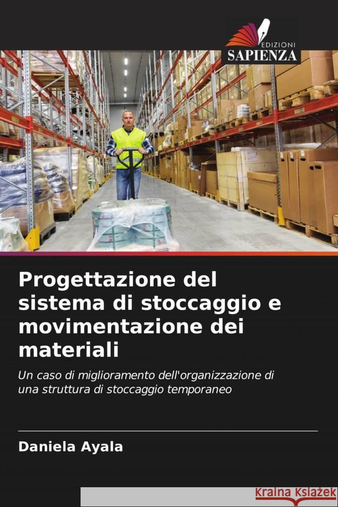 Progettazione del sistema di stoccaggio e movimentazione dei materiali Ayala, Daniela 9786206538615