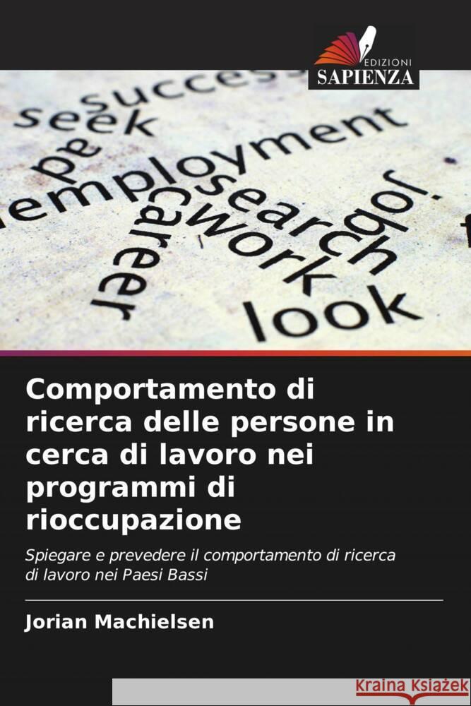 Comportamento di ricerca delle persone in cerca di lavoro nei programmi di rioccupazione Machielsen, Jorian 9786206538783
