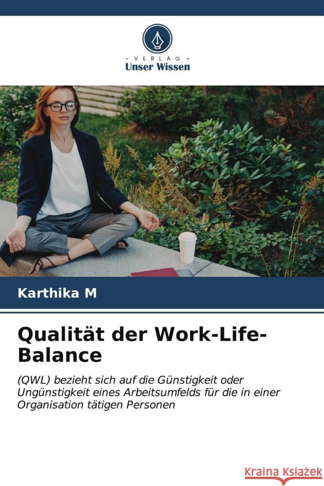 Qualität der Work-Life-Balance M, Karthika 9786206538820