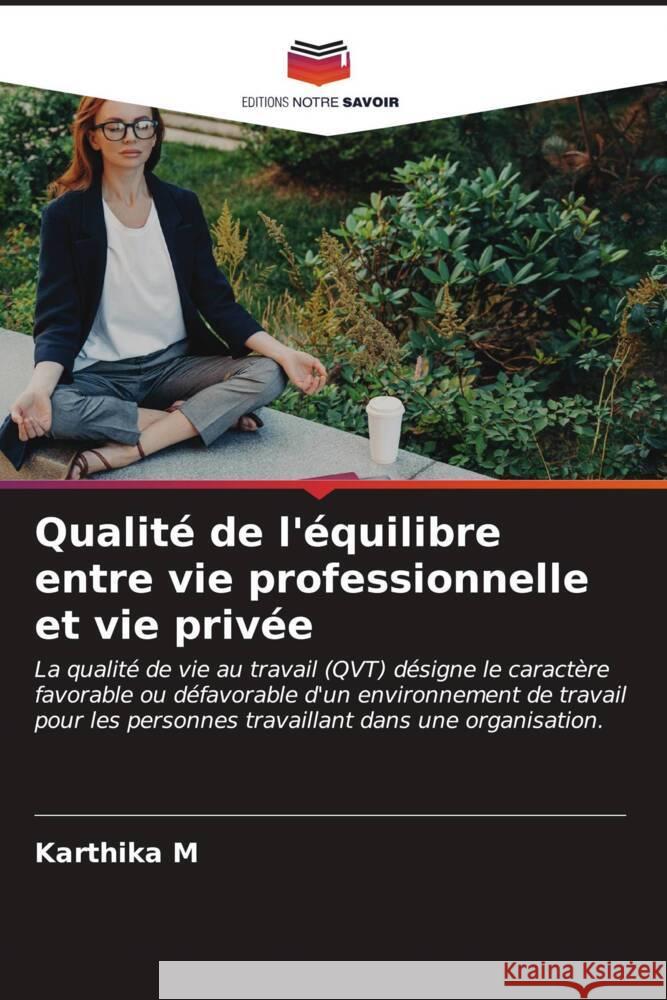 Qualité de l'équilibre entre vie professionnelle et vie privée M, Karthika 9786206538837