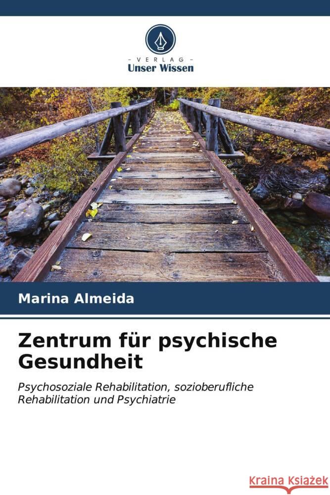 Zentrum für psychische Gesundheit Almeida, Marina 9786206541028