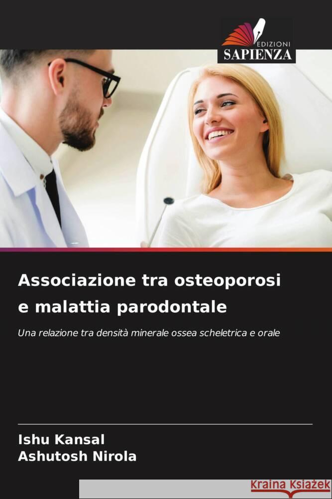 Associazione tra osteoporosi e malattia parodontale Kansal, Ishu, Nirola, Ashutosh 9786206541080