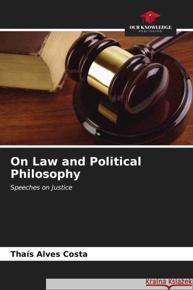 On Law and Political Philosophy Alves Costa, Thaís 9786206541240