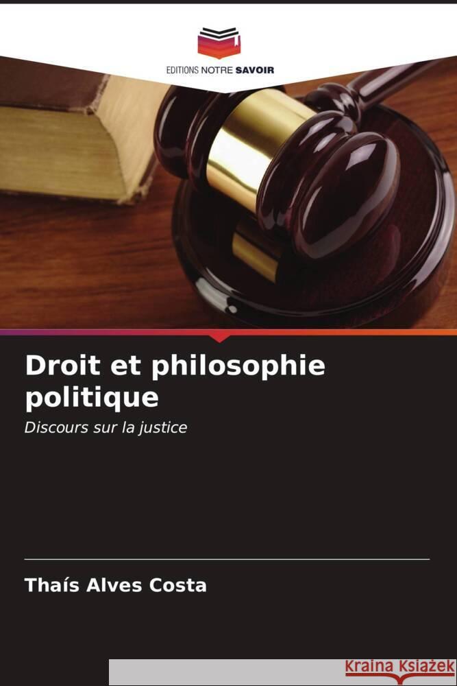 Droit et philosophie politique Alves Costa, Thaís 9786206541288