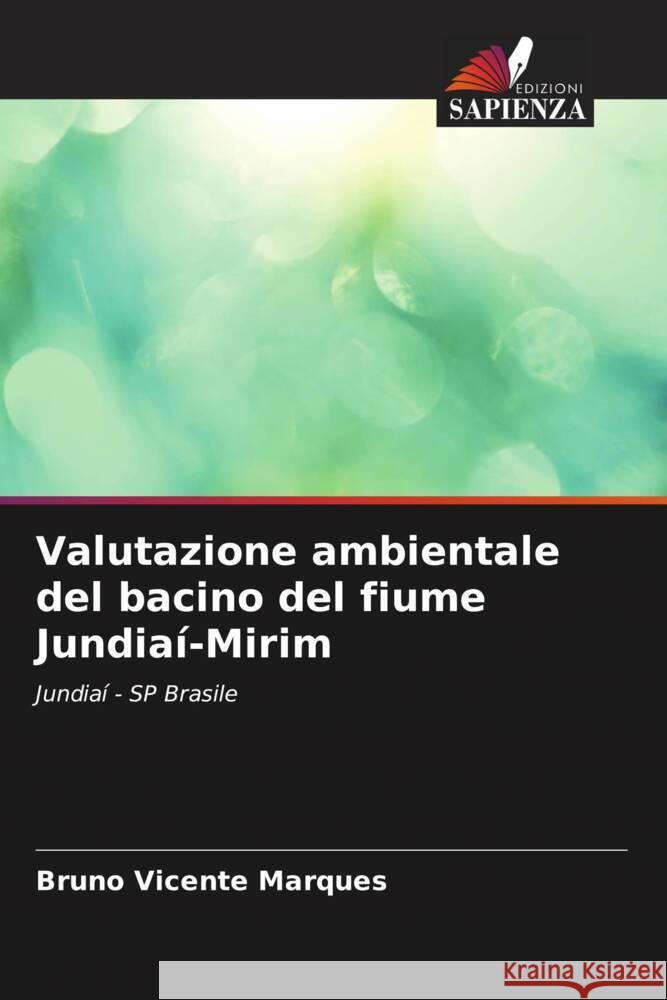 Valutazione ambientale del bacino del fiume Jundiaí-Mirim Marques, Bruno Vicente 9786206541653