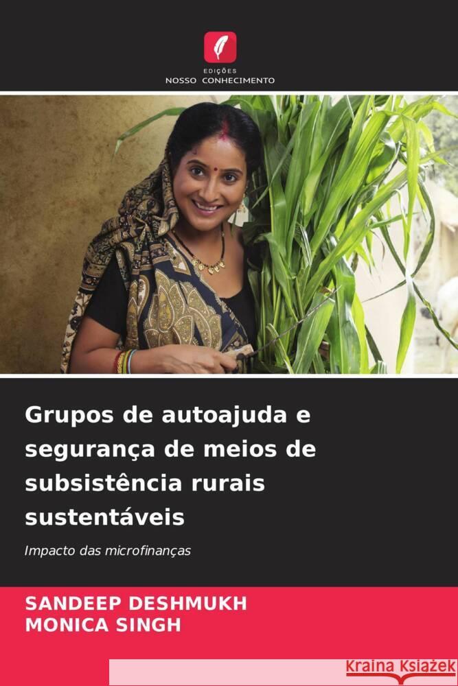 Grupos de autoajuda e segurança de meios de subsistência rurais sustentáveis Deshmukh, Sandeep, SINGH, MONICA 9786206541974